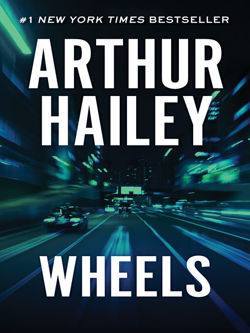 Title details for Wheels by Arthur  Hailey - Wait list